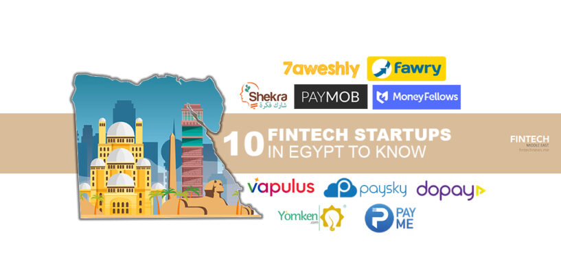 10 Top Fintech Startups in Egypt to Keep an Eye On
