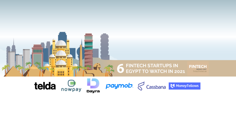 6 Fintech Startups In Egypt To Watch In 2021