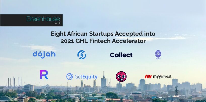 8 African Startups Accepted Into 2021 GreenHouse Lab Fintech Accelerator