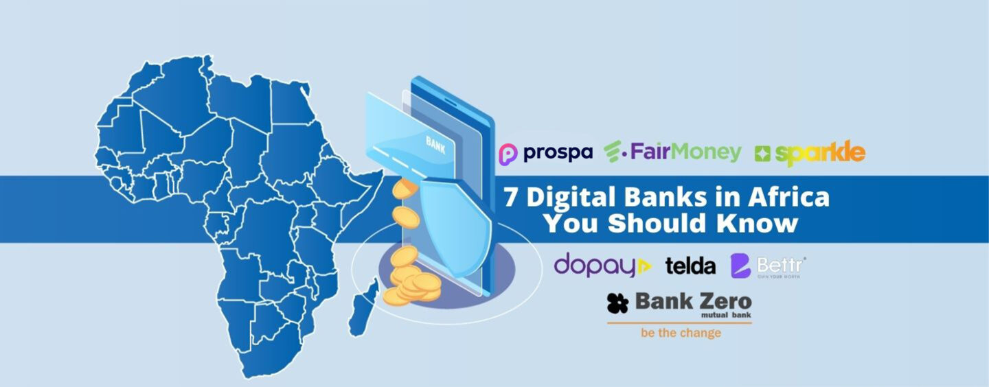 These 7 Digital Banks in Africa Are Heating up the Competition