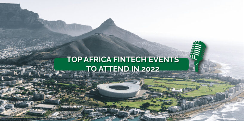 Watch Out for These 5 Fintech Events in Africa in H1 2022