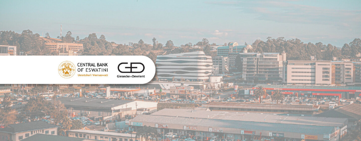 Central Bank of Eswatini Partners With G+D to Develop Its Digital Currency
